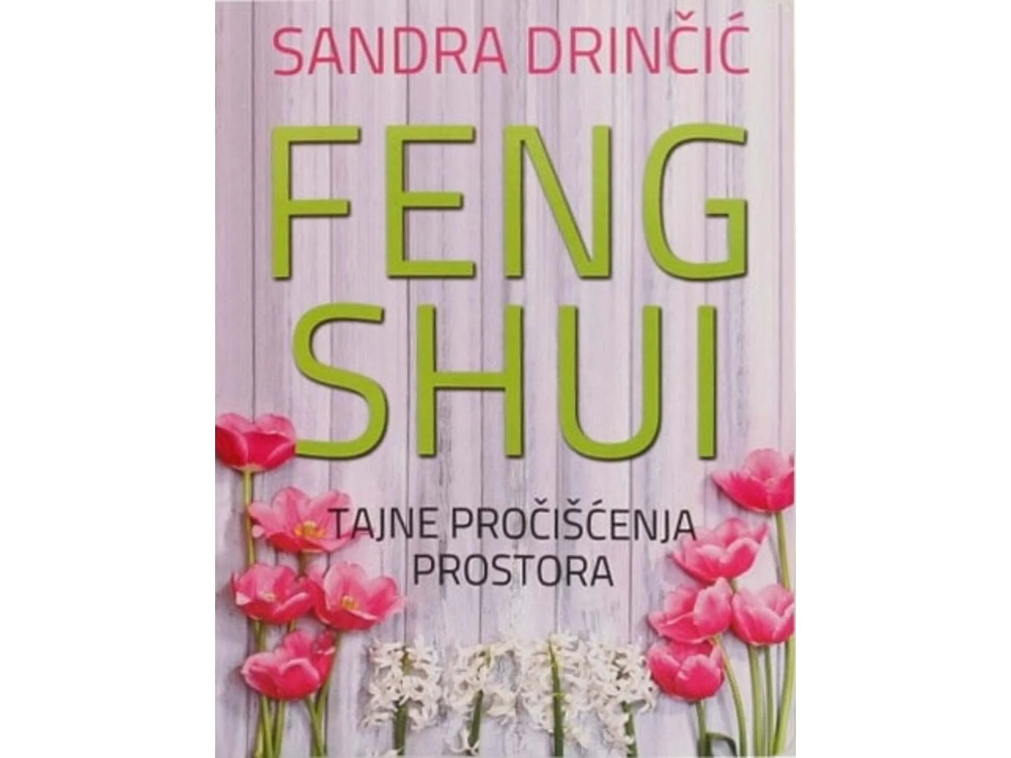Feng Shui priručnik - Sandra Drinčić - kupi na Shoppsteru